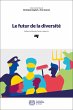 Le futur de la diversité (eBook, ePUB) - Bild 1