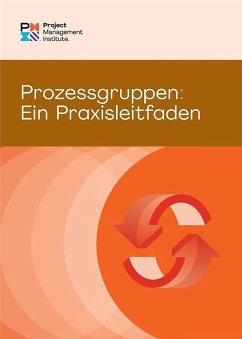 Process Groups: A Practice Guide (GERMAN) (eBook, ePUB) - Pmi, Project Management Institute