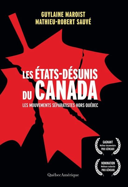 Les États-Désunis du Canada (eBook, ePUB) Les États-Désunis du Canada (eBook, ePUB)
