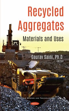 Recycled Aggregates: Materials and Uses (eBook, PDF) Recycled Aggregates: Materials and Uses (eBook, PDF)