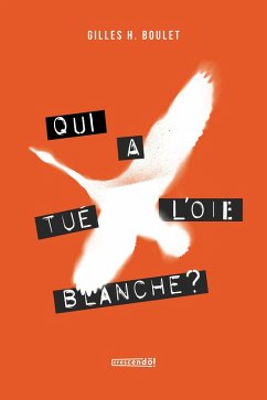 Cover Qui a tué l'Oie Blanche - TOME 2 (eBook, ePUB)