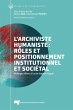 L'archiviste humaniste : rôles et... - Bild 1