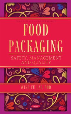 Food Packaging: Safety, Management and Quality (eBook, PDF) Food Packaging: Safety, Management and Quality (eBook, PDF)