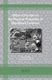 Effect of Fly Ash on the Physical Properties of Illite-Based Ceramics (eBook, PDF) Effect of Fly Ash on the Physical Properties of Illite-Based Ceramics (eBook, PDF)