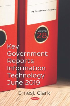Key Government Reports. Volume 28: Information Technology - June 2019 (eBook, PDF)