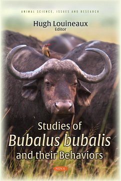 Studies of Bubalus bubalis and their Behaviors (eBook, PDF) Studies of Bubalus bubalis and their Behaviors (eBook, PDF)