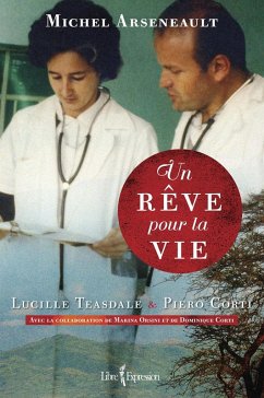 Un rêve pour la vie (eBook, ePUB) - Michel Arseneault, Arseneault