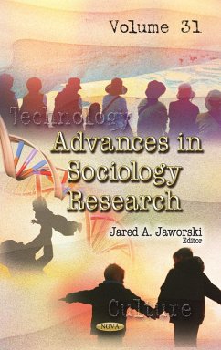 Advances in Sociology Research. Volume 31 (eBook, PDF) Advances in Sociology Research. Volume 31 (eBook, PDF)
