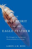 Holy Spirit and the Eagle Feather (eBook, PDF)