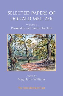 Selected Papers of Donald Meltzer - Vol. 1 : Personality and Family Structure (eBook, PDF) - Meltzer, Donald