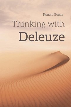 Thinking with Deleuze (eBook, ePUB) - Bogue, Ronald