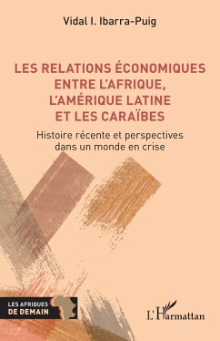 Les relations economiques entre l'Afrique, l'Amerique latine et les Caraibes (eBook, PDF) - Ibarra-Puig