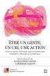 Être un geste, un cri, une action... - Bild 1