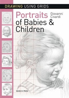 Drawing Using Grids: Portraits of Babies & Children (eBook, PDF) - Civardi, Giovanni