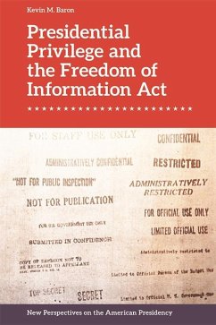 Cover Presidential Privilege and the Freedom of Information Act (eBook, ePUB)