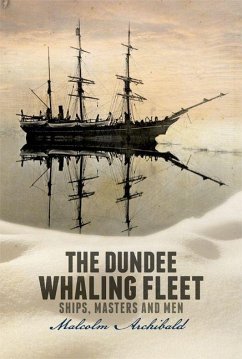 Dundee Whaling Fleet (eBook, PDF) - Archibald, Malcolm