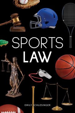 Sports Law (eBook, PDF) - Schlesinger Emily, Emily