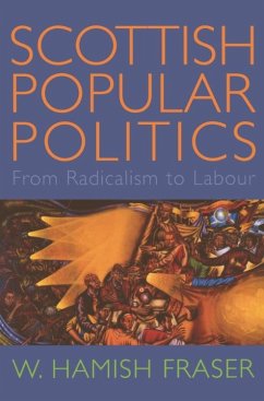 Scottish Popular Politics (eBook, PDF) - Fraser, W. Hamish