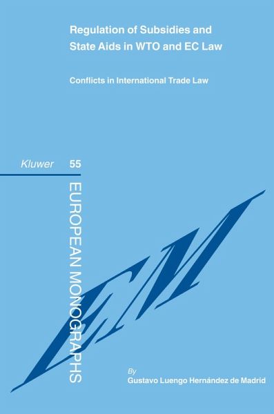 Regulation of Subsidies and State Aids in WTO and EC Law (eBook, PDF)