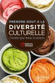 Prendre gout à la diversité culturelle (eBook, PDF) Prendre gout à la diversité culturelle (eBook, PDF)