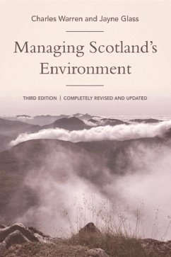 Managing Scotland's Environment (eBook, PDF) - Warren, Charles; Glass, Jayne