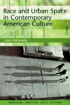 Race and Urban Space in Contemporary American Culture (eBook, PDF) - Kennedy, Liam