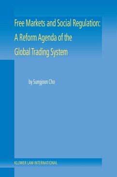 Free Markets and Social Regulation: A Reform Agenda of the Global Trading System (eBook, PDF) - Cho, Sungjoon