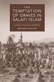 Temptation of Graves in Salafi Islam (eBook, ePUB)