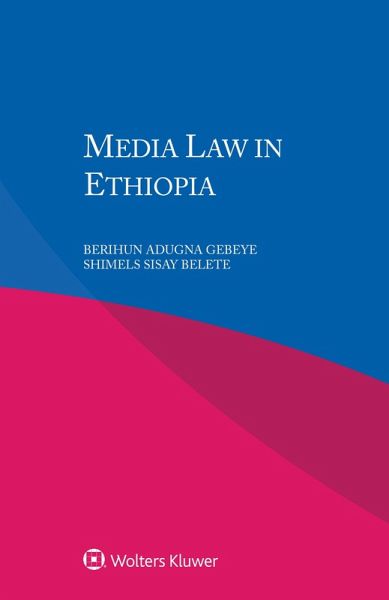 Media Law in Ethiopia (eBook, PDF) Media Law in Ethiopia (eBook, PDF)