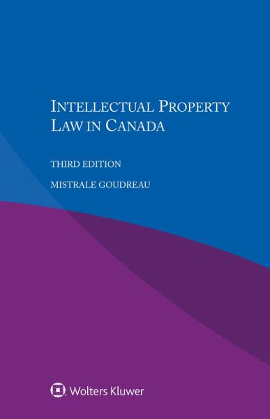 Intellectual Property Law in Canada (eBook, PDF)