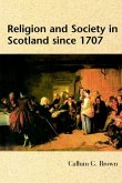Religion and Society in Scotland since 1707 (eBook, PDF)