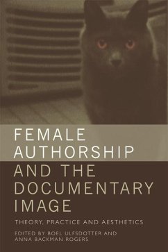 Female Authorship and the Documentary Image (eBook, PDF)