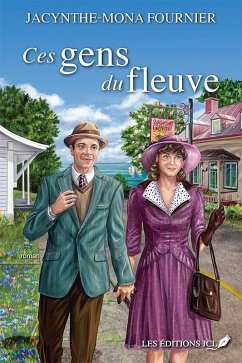 Ces gens du fleuve (eBook, ePUB) - Jacynthe-Mona Fournier, Fournier