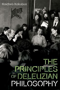 Principles of Deleuzian Philosophy (eBook, PDF) - Kokubun, Koichiro