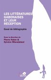 Les littératures gabonaises et leur réception (eBook, PDF)
