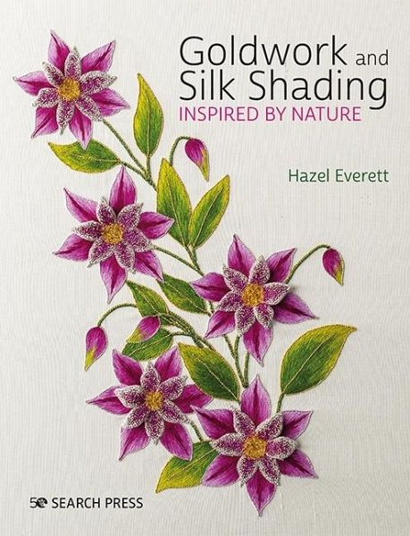 Goldwork and Silk Shading Inspired by Nature (eBook, PDF)