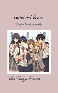 Cover Entwined heart Tangled love & friendships (eBook, ePUB)