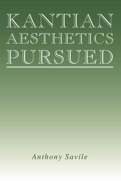 Kantian Aesthetics Pursued (eBook, PDF) Kantian Aesthetics Pursued (eBook, PDF)
