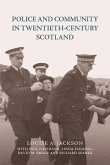 Police and Community in Twentieth-Century Scotland (eBook, ePUB)