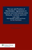 Law and Practice of Shareholders' Agreements in National and International Joint Ventures: Common and Civil Law Uses (eBook, PDF)