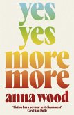 Yes Yes More More (eBook, ePUB) Yes Yes More More (eBook, ePUB)