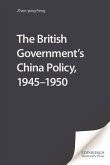 British Government's China Policy, 1945-1950 (eBook, PDF)