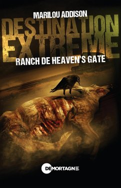 Cover Destination extrême - Ranch de Heaven's gate (eBook, ePUB)