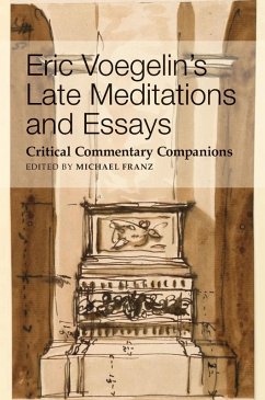 Cover Eric Voegelin's Late Meditations and Essays (eBook, ePUB)