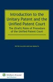 Introduction to the Unitary Patent and the Unified Patent Court (eBook, PDF) Introduction to the Unitary Patent and the Unified Patent Court (eBook, PDF)