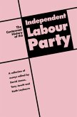 Centennial History of the Independent Labour Party (eBook, PDF) Centennial History of the Independent Labour Party (eBook, PDF)
