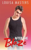 After the Blaze (eBook, ePUB) After the Blaze (eBook, ePUB)