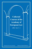 Collected Courses of the Academy of European Law 1994 Vol. V - 1 (eBook, PDF) Collected Courses of the Academy of European Law 1994 Vol. V - 1 (eBook, PDF)