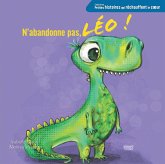 N'abandonne pas, Léo (eBook, PDF) N'abandonne pas, Léo (eBook, PDF)