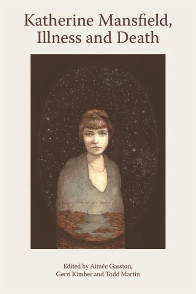 Katherine Mansfield, Illness and Death (eBook, PDF) Katherine Mansfield, Illness and Death (eBook, PDF)